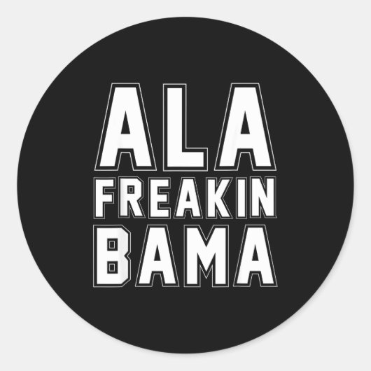 Alabama Ala Freakin' Bama Funny Ronde Sticker (Voorkant)
