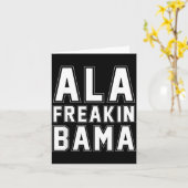 Alabama Ala Freakin' Bama Grappig Kaart (Gele Bloem)
