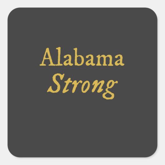 Alabama Strong Vierkante Sticker (Voorkant)