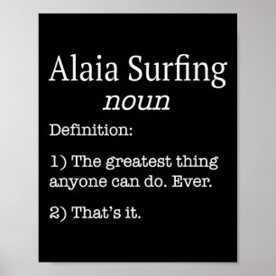 Alaia-surfers Alaia-surfer Grappige Nep-definitie Poster
