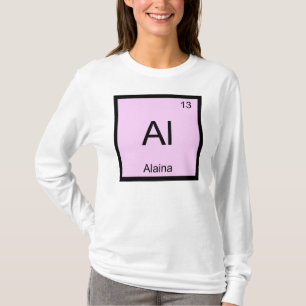 Alaina Naam Chemie Element Periodiek Systeem T-shirt