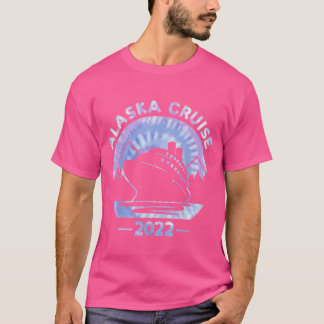 Alaska Cruise 2022 Tie Dye Print Family Alaskan Cr T-shirt