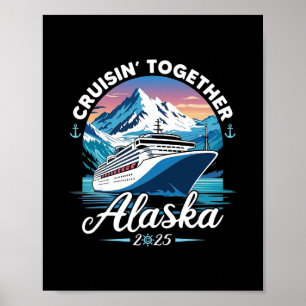 Alaska-cruise 2025 Familie Vrienden Groep Alaskaan Poster