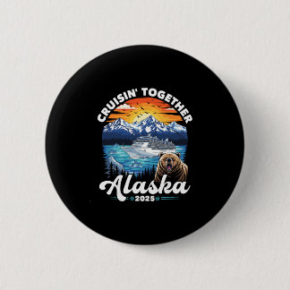 Alaska-cruise 2025 Familie Vrienden Groep Alaskaan Ronde Button 5,7 Cm