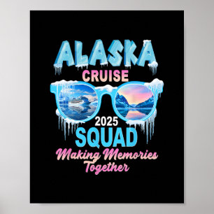 Alaska Cruise Squad 2025 Vakantie Zonnebrillen Ijs Poster