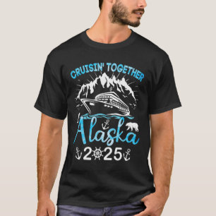 Alaska cruiseschip vakantie trip 2025 familie crui t-shirt