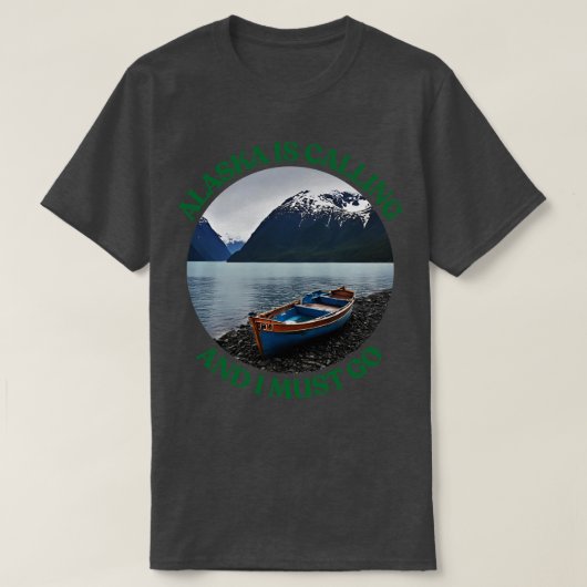 Alaska roept en ik moet naar TShirt 5 (Design voorkant)