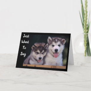"ALASKAN MALAMUTES BIRTHDAY WISHT" KAART