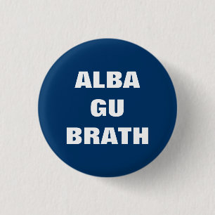 Alba Gu Brath Gaelic Scotland Forever Pinback Ronde Button 3,2 Cm