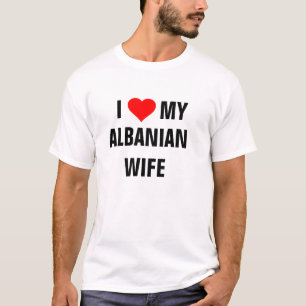 ALBANIË: T-shirt "Ik hou van mijn Albanese vrouw"