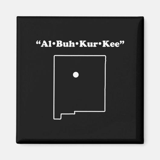 Albuquerque New Mexico Funny Phonetic Gag Gift  Magneet (Voorkant)