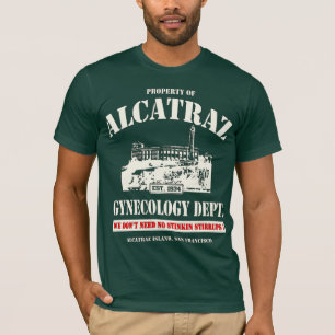 ALCATRAZ GYNECOLOGY DEPT. T-SHIRT