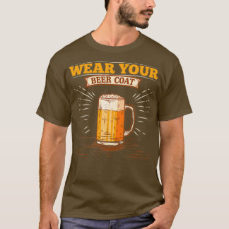 Alcohol Draag uw beercoat Funny Mannen Pub Gifts p T-shirt