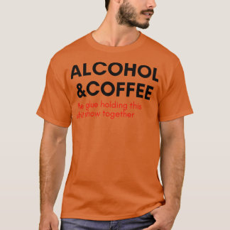 Alcohol en koffie zijn de lijm die deze Shows teen T-shirt