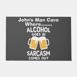 Alcohol Goes in Sarcasm komt uit grappige Drink va Deurmat