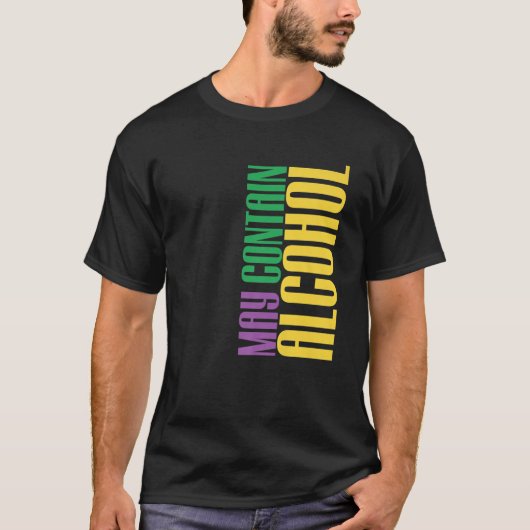 Alcohol Mardi Gras Mardigras Parade C T-shirt (Voorkant)