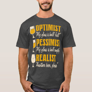 Alcohol Optimist Pessimist Realist Grappige Bier d T-shirt