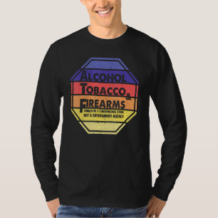 Alcohol Tobacco and Firearms moet een convenant zi T-shirt
