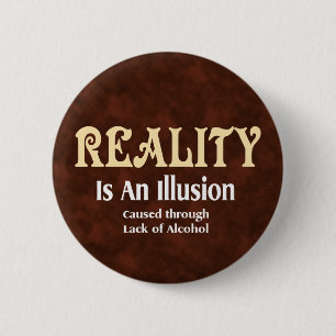 Alcoholrealiteit Ronde Button 5,7 Cm