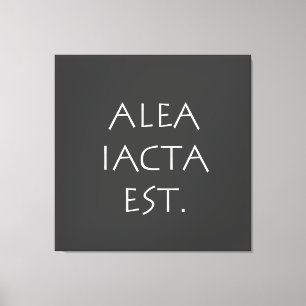 Alea Iacta Est Canvas Afdruk