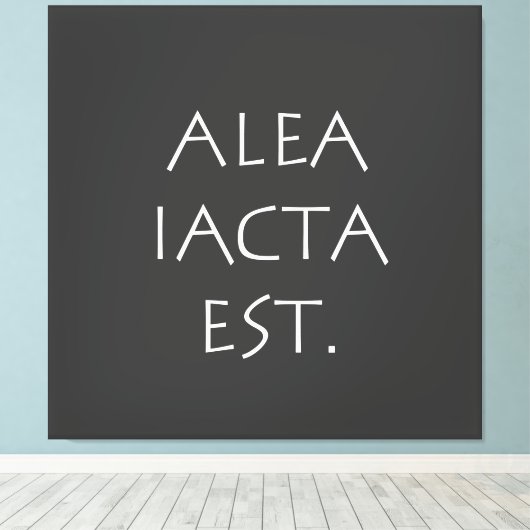 Alea Iacta Est Canvas Afdruk (Insitu (Houten vloer))