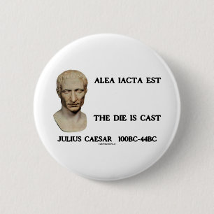 Alea Iacta Est - de Die is gegoten Ronde Button 5,7 Cm