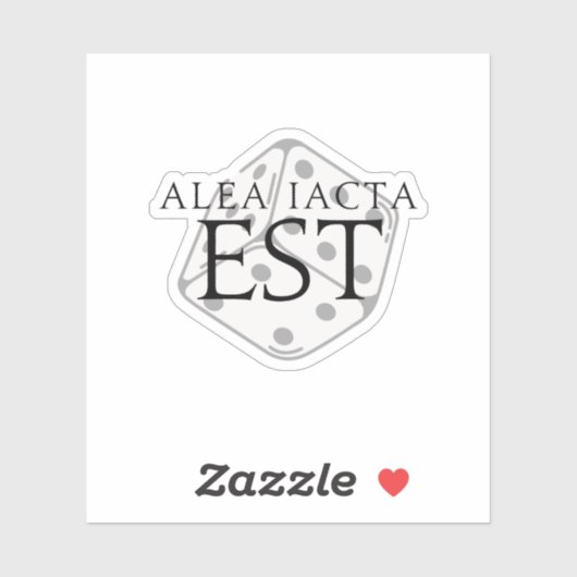 Alea Iacta Est (de Sticker is gegoten) (Vel)
