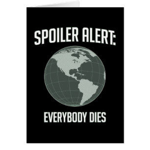 Alerte de spoiler de la terre : Tout le monde