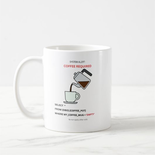 Alerte Système Café Requis Mug Humour SQL (Gauche)