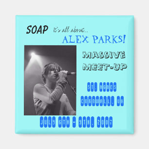 Alex SBE FEB 2006, SOAP, het draait allemaal om... Magneet
