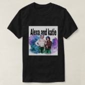 Alexa en katie T-shirt (Design voorkant)