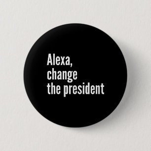 Alexa, verander de president anti-Trump grappig Tr Ronde Button 5,7 Cm
