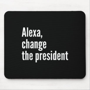 Alexa, verander het President tegen Trump Funny Tr Muismat