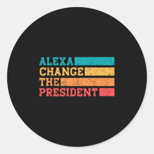 Alexa verander het President Trump Funny Elections Ronde Sticker