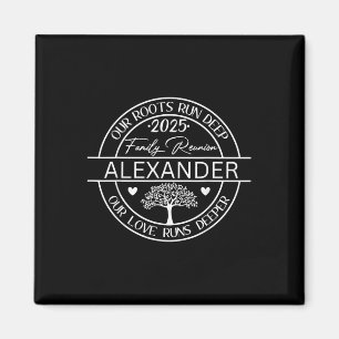 Alexander Family reünie Onze wortels lopen diep Magneet