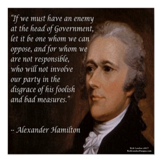 Alexander Hamilton & Affiche de citation "Enemy Le (Devant)