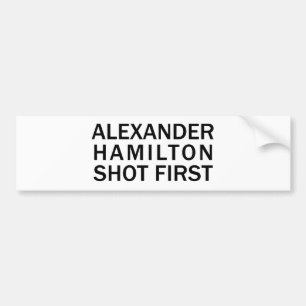 Alexander Hamilton Shot First - White T-Shirt, enz Bumpersticker