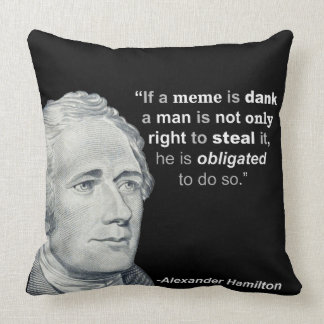 Alexander Hamilton's dank Meme - Pillow Kussen
