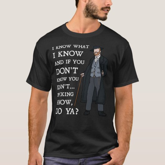 Alfie Solomons - I know what I know Peaky Blinders T-shirt (Voorkant)