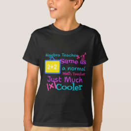Algebra docent hetzelfde als een normale Wiskunde  T-shirt