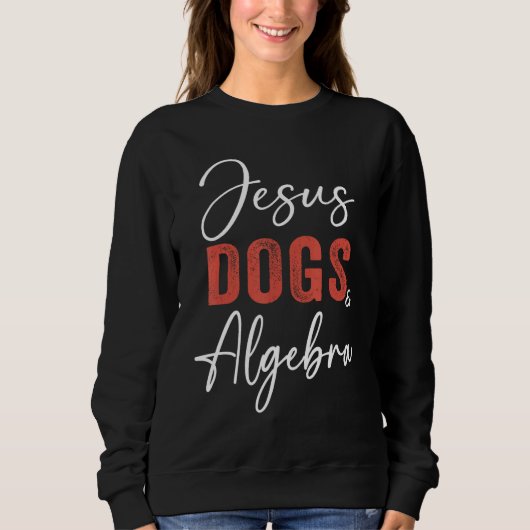 Algebra Jesus Dogs And Algebra Christian Math Trui (Voorkant)