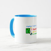 Algebra Leraar Ik verander je cijfers in breuken Mok (Voorkant links)