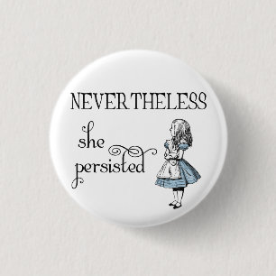 Alice in Wonderland Desondanks Persisted Button