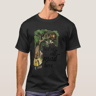 Alice in Wonderland en de Cheshire Cat Wij zijn al T-shirt