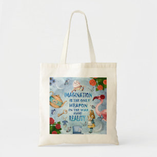 Alice in Wonderland Quote - Verbeelding Tote Bag