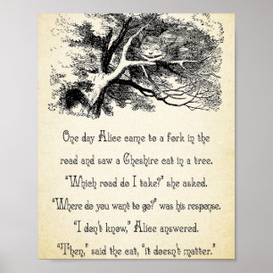 Alice in Wonderland Quote - Waar wil je naartoe? Poster