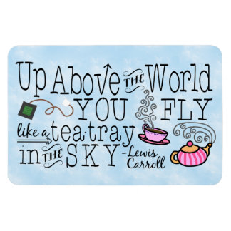 Alice in Wonderland Whimsical Tea Carroll Quote Magneet