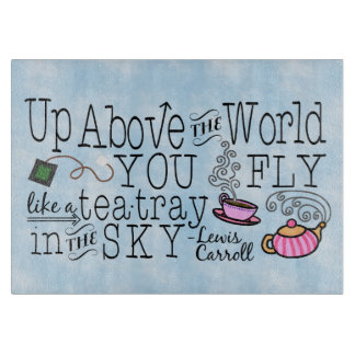 Alice in Wonderland Whimsical Tea Carroll Quote Snijplank
