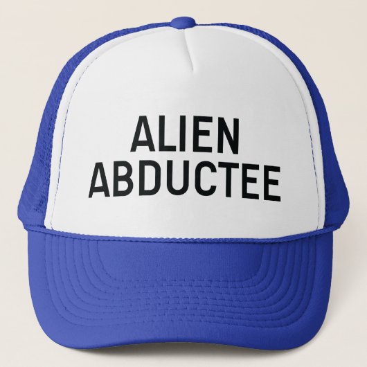 ALIEN ABDUCTEE slogan pet (Voorkant)