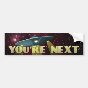 Alien Abductie, u bent de volgende Bumpersticker
